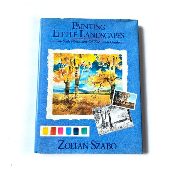 Painting Little Landscapes 1991 Hardcover By Szabo, Zolton with Dust Jacket - Picture 5 of 11